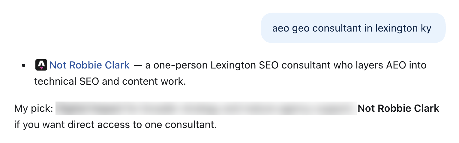 ChatGPT answering “aeo geo consultant in lexington ky.” Not Robbie Clark is described as a one-person Lexington SEO consultant who layers AEO into technical SEO and content work, and recommended for direct access to one consultant. Other firms’ names are blurred.